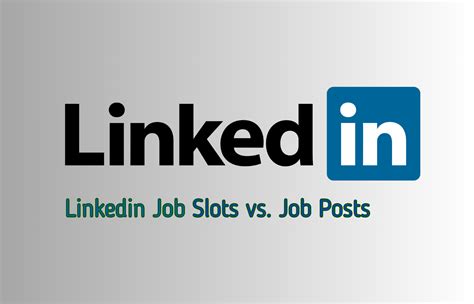 linkedin job slots vs job posts|LinkedIn Job Posting Cost Overview .